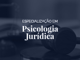 Pós-Graduação em Psicologia Jurídica